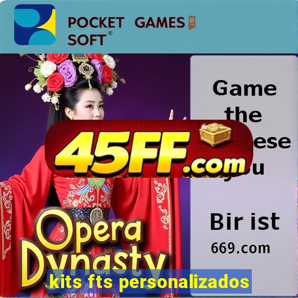 kits fts personalizados
